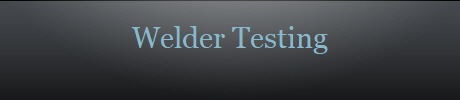 Welder Testing