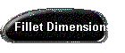 Fillet Dimensions