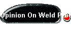 Opinion On Weld Processes